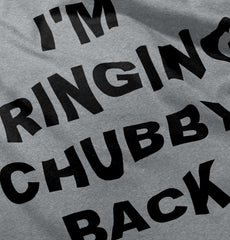 Chubby Back Infant Toddler T Shirt-Direct To Garment Print-Brisco Baby