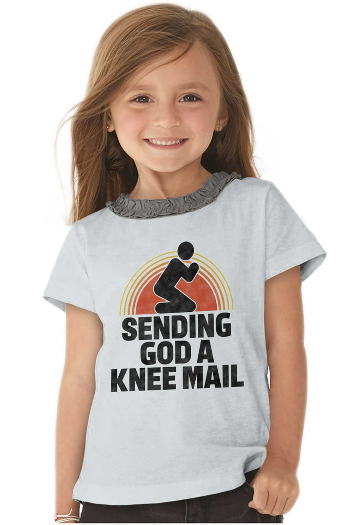 Sending God A Knee Mail Toddler Ruffled Trim T-Shirt-Direct To Garment Print-Brisco Baby