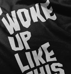 I Woke Up Like This Romper Bodysuit-Direct To Garment Print-Brisco Baby