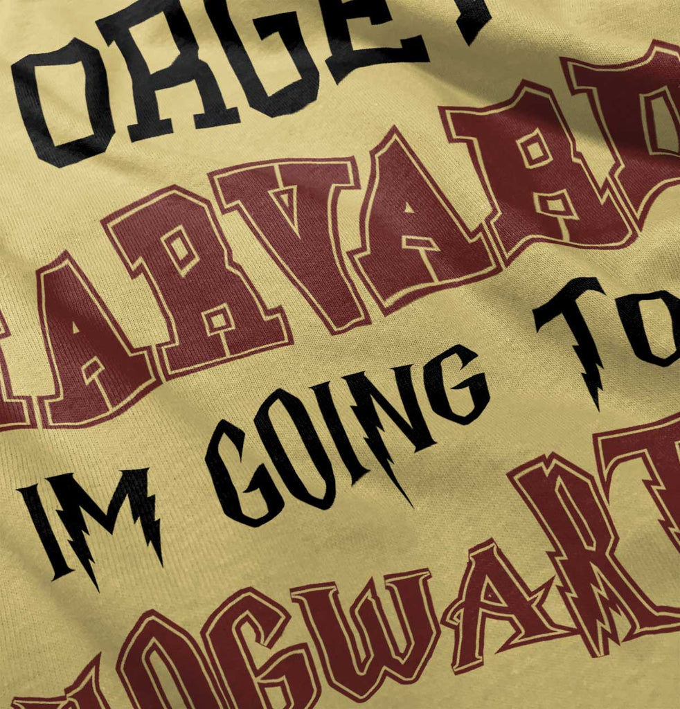 Forget Harvard Hogwarts Infant Toddler T Shirt-Direct To Garment Print-Brisco Baby