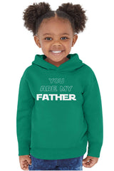 You Are My Father Toddler Pullover Hoodie-Direct To Garment Print-Brisco Baby