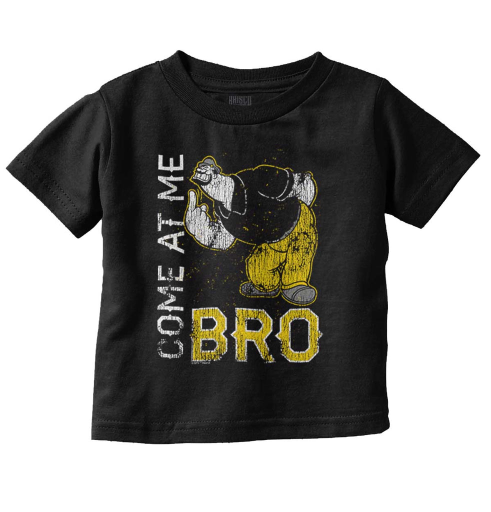 Come At Me Bro Infant Toddler T Shirt-Direct To Garment Print-Brisco Baby