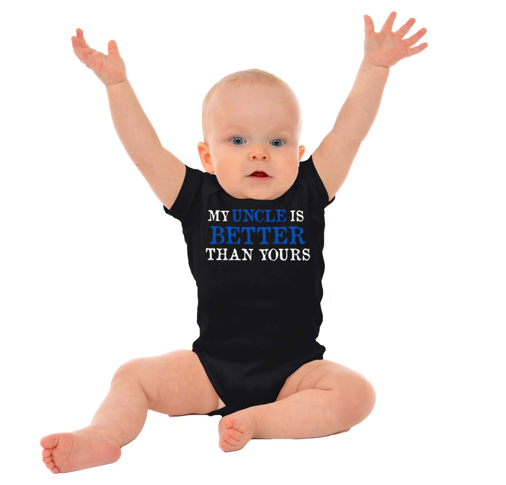 My Uncle Is Better Than Yours Romper Bodysuit-Direct To Garment Print-Brisco Baby