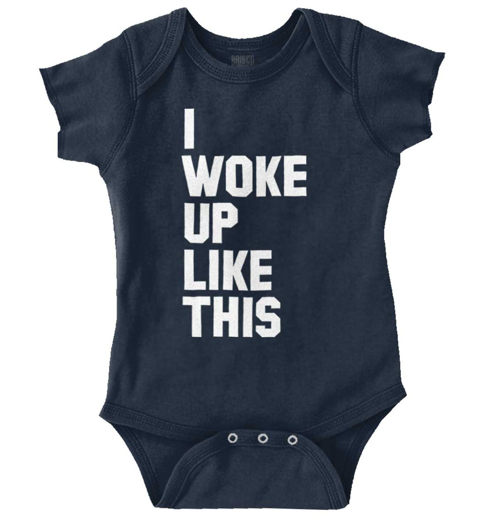 I Woke Up Like This Romper Bodysuit-Direct To Garment Print-Brisco Baby