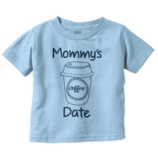 Mommy's Date Infant Toddler T Shirt-Direct To Garment Print-Brisco Baby