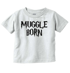 Muggle Born Infant Toddler T Shirt-Direct To Garment Print-Brisco Baby