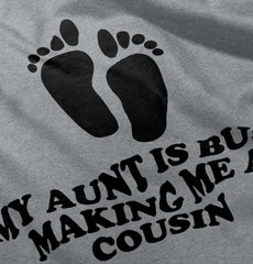 My Aunt Is Busy Infant Toddler T Shirt-Direct To Garment Print-Brisco Baby