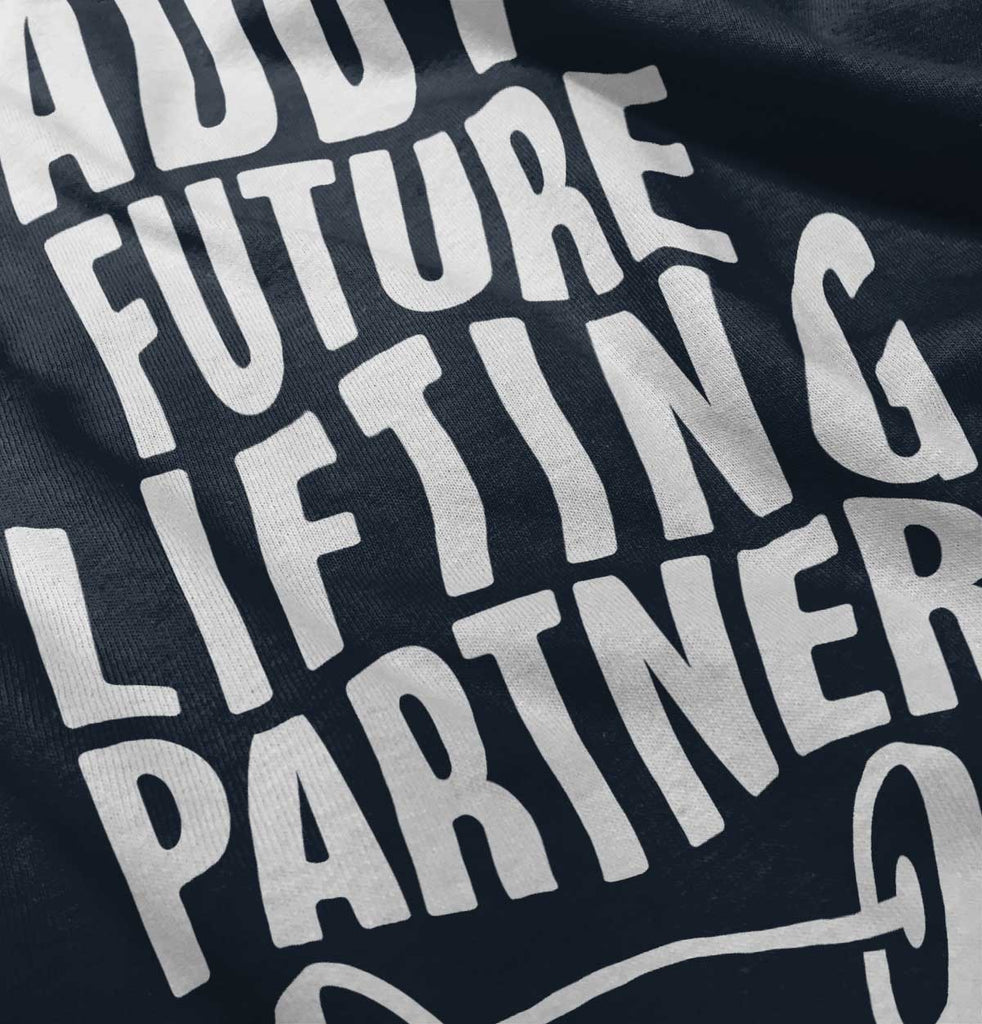 Lifting Partner Infant Toddler T Shirt-Direct To Garment Print-Brisco Baby