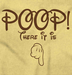 Poop There It Is Infant Toddler T Shirt-Direct To Garment Print-Brisco Baby
