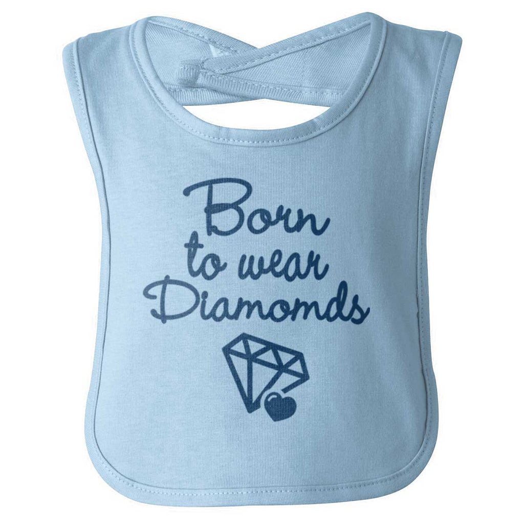 Born To Wear Diamond Infant Baby Bib-Direct To Garment Print-Brisco Baby