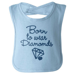 Born To Wear Diamond Infant Baby Bib-Direct To Garment Print-Brisco Baby