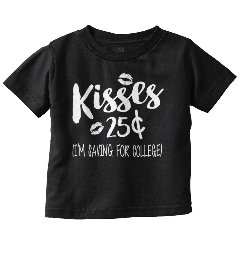 Kisses 25 Cents Infant Toddler T Shirt-Direct To Garment Print-Brisco Baby
