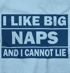 Big Naps Infant Toddler T Shirt-Direct To Garment Print-Brisco Baby