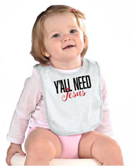 Yall Need Jesus Infant Baby Bib-Direct To Garment Print-Brisco Baby