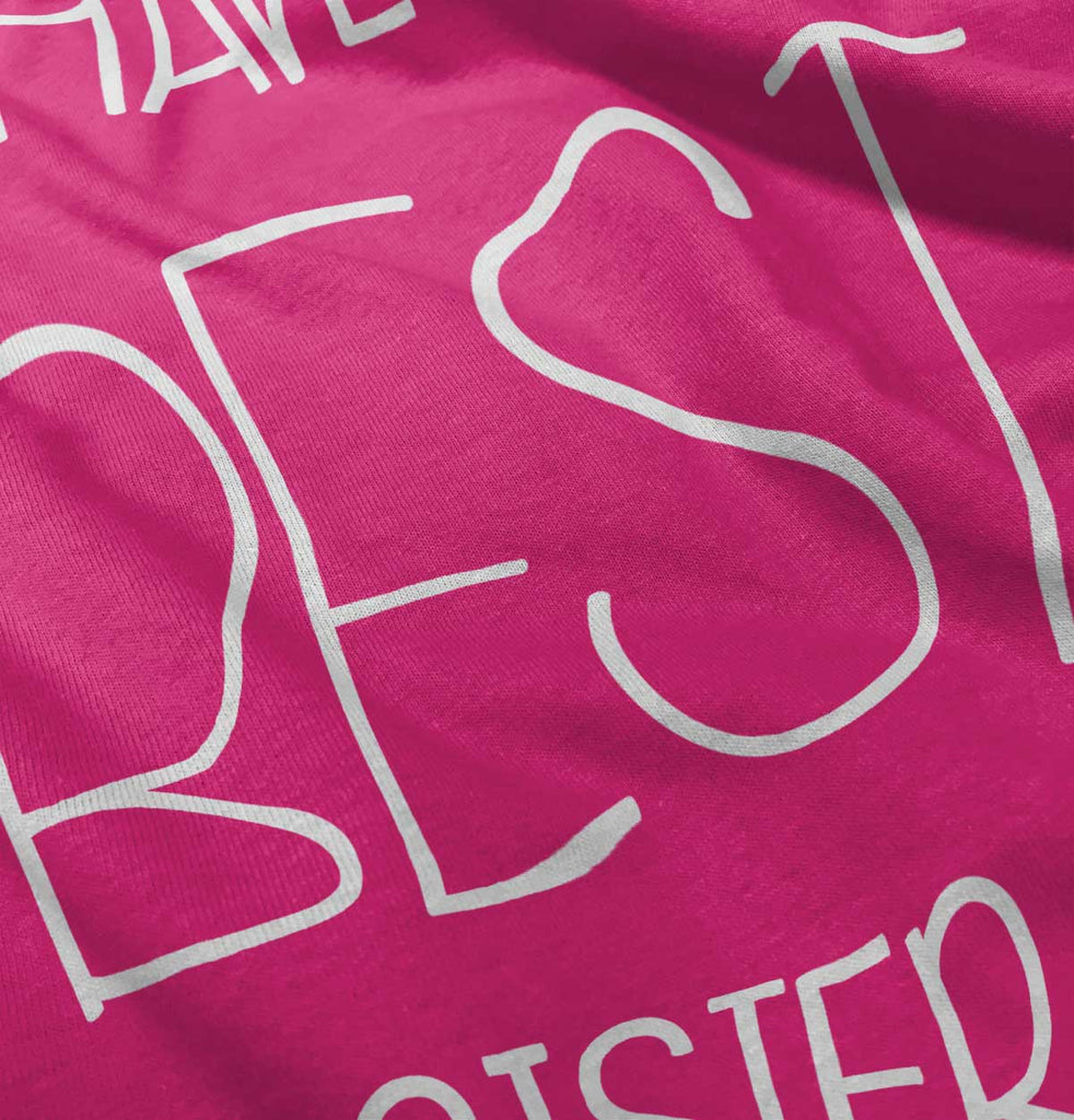 Have The Best Sister Romper Bodysuit-Direct To Garment Print-Brisco Baby