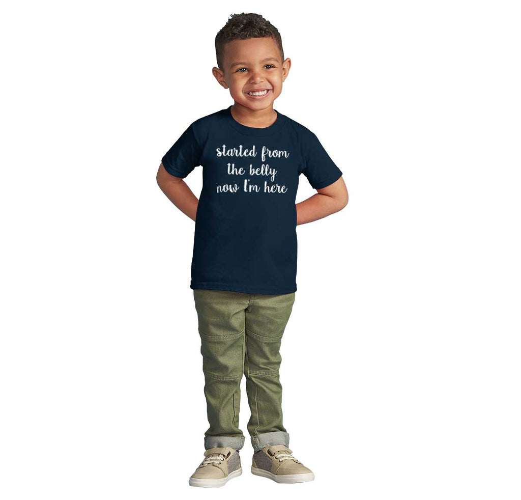 Started From The Belly Infant Toddler T Shirt-Direct To Garment Print-Brisco Baby