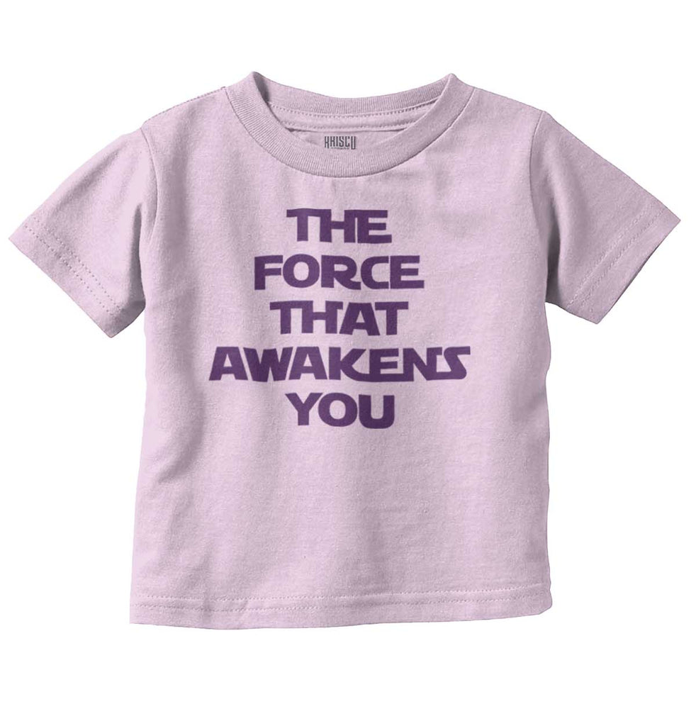 Force Awakens You Infant Toddler T Shirt-Direct To Garment Print-Brisco Baby