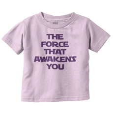 Force Awakens You Infant Toddler T Shirt-Direct To Garment Print-Brisco Baby