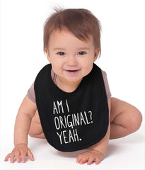 Am I Original? Infant Baby Bib-Direct To Garment Print-Brisco Baby