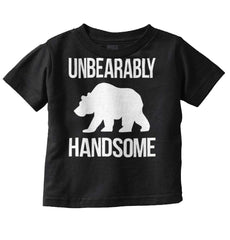 Unbearably Handsome Infant Toddler T Shirt-Direct To Garment Print-Brisco Baby