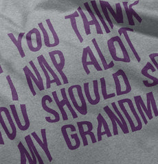 Nap A Lot See Grandma Infant Toddler T Shirt-Direct To Garment Print-Brisco Baby