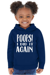 Poops I Did It Again Toddler Pullover Hoodie-Direct To Garment Print-Brisco Baby