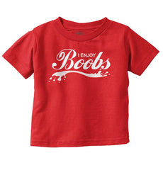 Enjoy Boobs Infant Toddler T Shirt-Direct To Garment Print-Brisco Baby