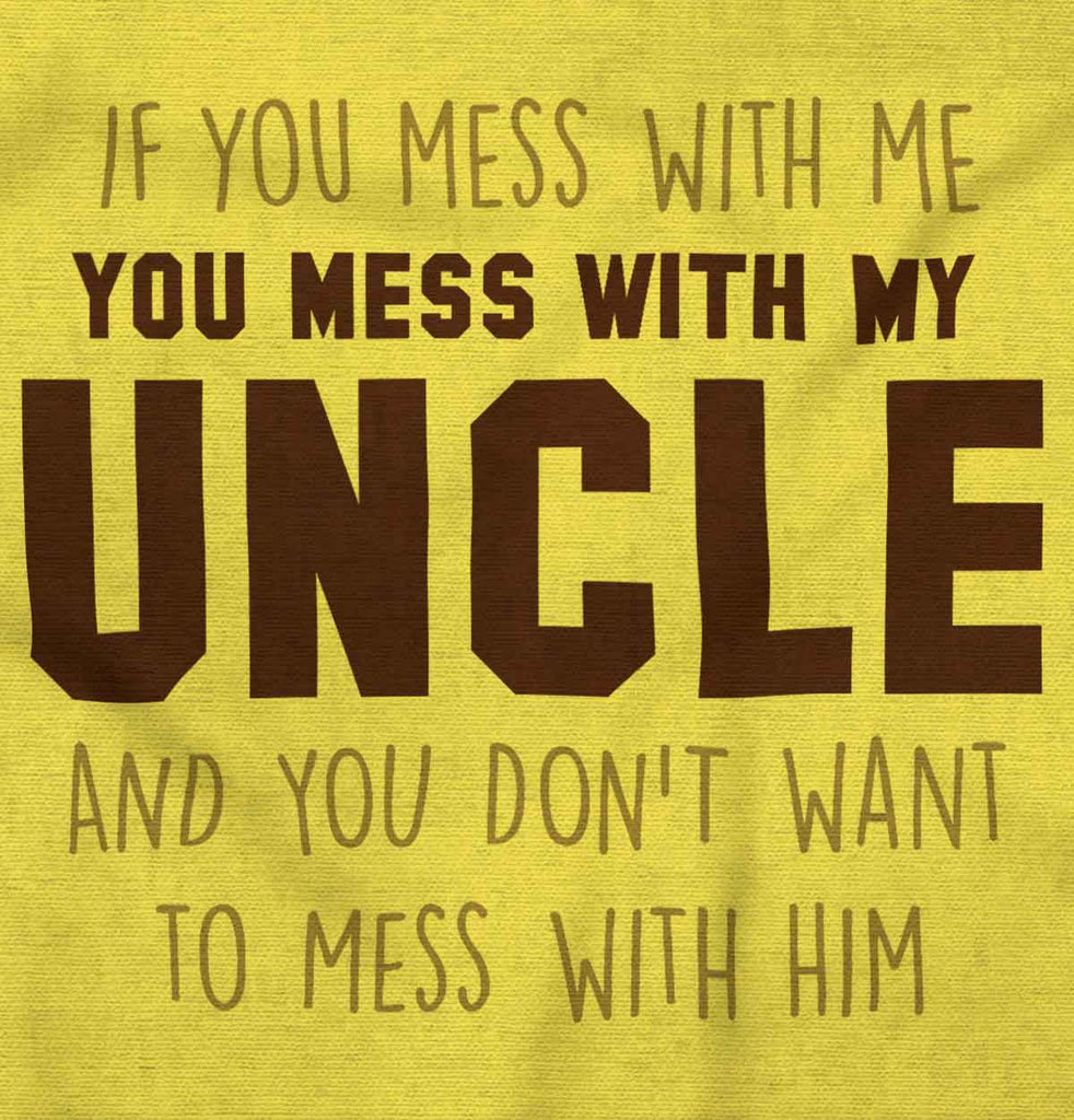 Mess With My Uncle Romper Bodysuit-Direct To Garment Print-Brisco Baby