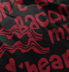 Don't Bacon my Heart Infant Toddler T Shirt-Direct To Garment Print-Brisco Baby