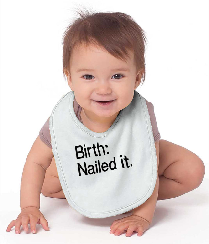 Nailed It Infant Baby Bib-Direct To Garment Print-Brisco Baby