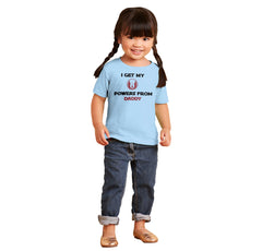 Powers From Daddy Infant Toddler T Shirt-Direct To Garment Print-Brisco Baby