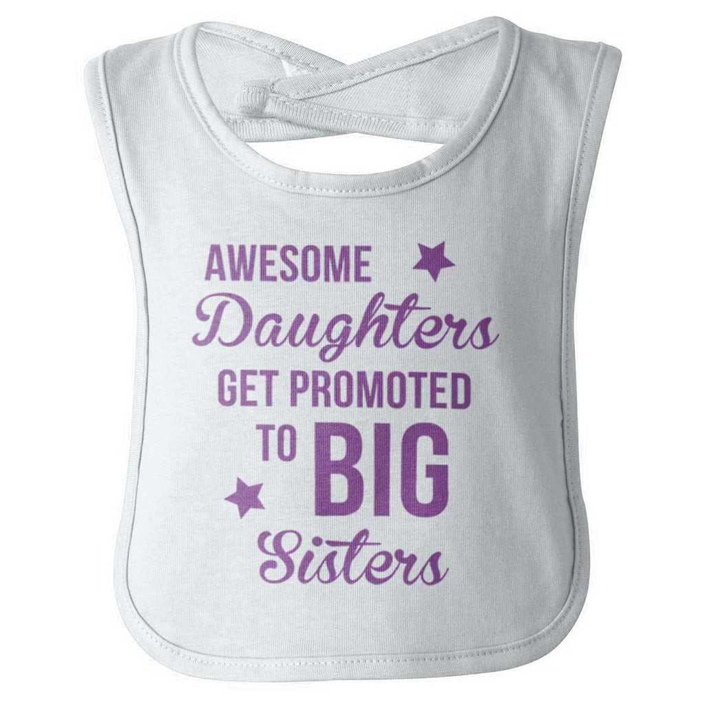 Awesome Daughter Promote Big Sisters Infant Baby Bib-Direct To Garment Print-Brisco Baby