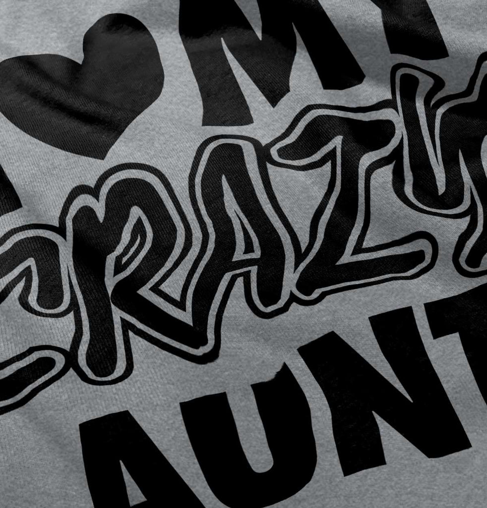 Crazy Aunt Infant Toddler T Shirt-Direct To Garment Print-Brisco Baby