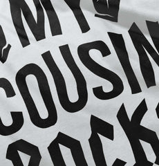 My Cousin Rocks Infant Baby Bib-Direct To Garment Print-Brisco Baby