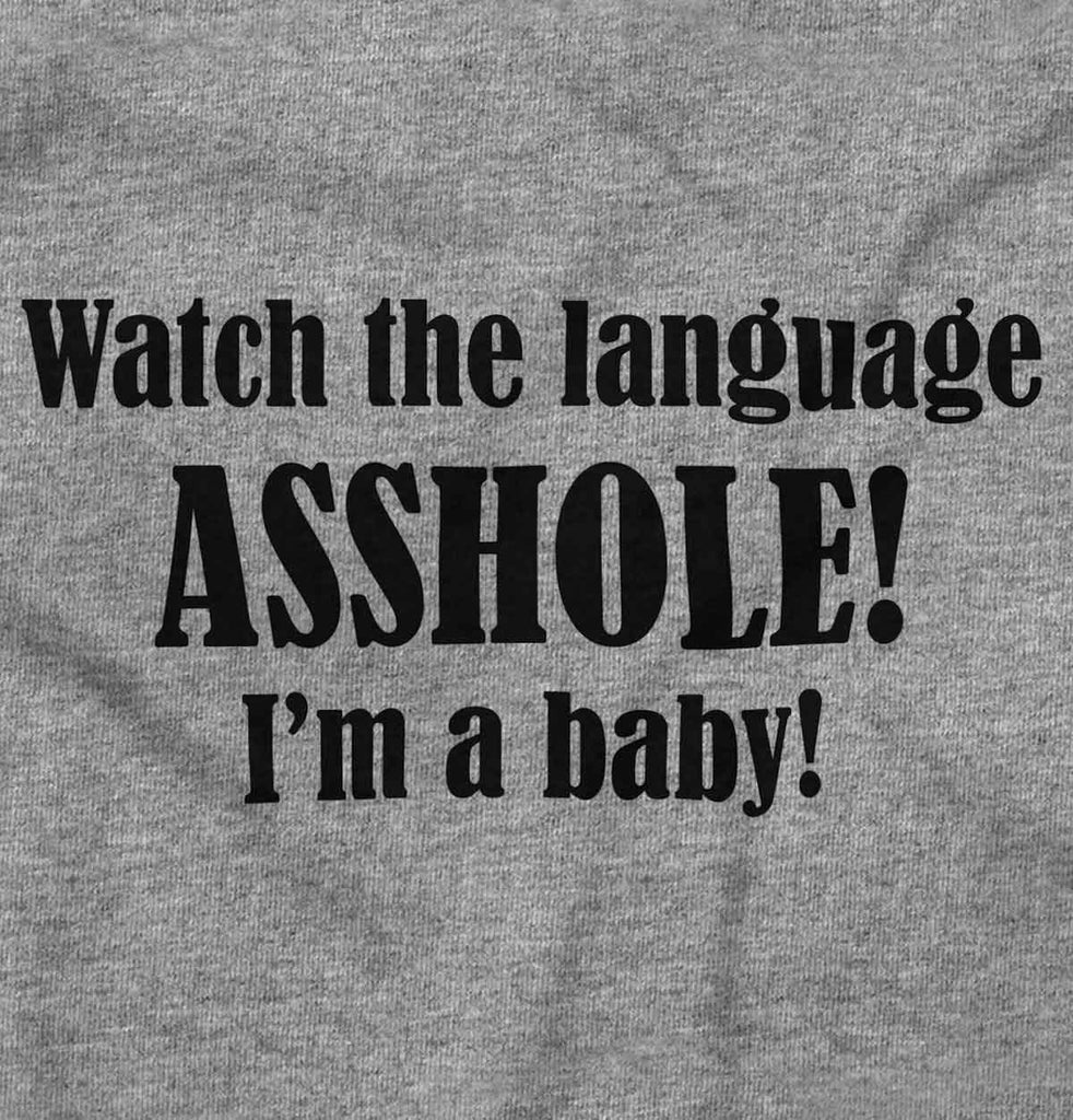 Watch The Language Infant Toddler T Shirt-Direct To Garment Print-Brisco Baby