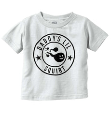 Daddy's Lil Squirt Infant Toddler T Shirt-Direct To Garment Print-Brisco Baby