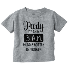 Party At My Crib Infant Toddler T Shirt-Direct To Garment Print-Brisco Baby