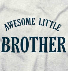 Awesome Little Brother Infant Toddler T Shirt-Direct To Garment Print-Brisco Baby