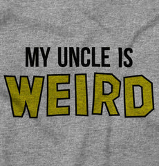 My Uncle Is Weird Romper Bodysuit-Direct To Garment Print-Brisco Baby