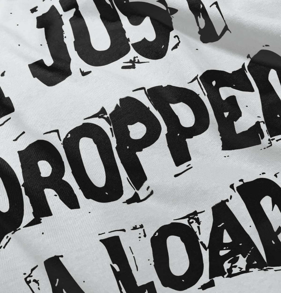 Dropped Load Infant Toddler T Shirt-Direct To Garment Print-Brisco Baby