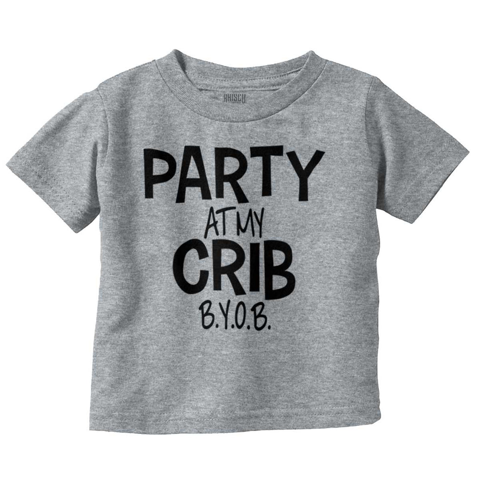 Party At My Crib Infant Toddler T Shirt-Direct To Garment Print-Brisco Baby