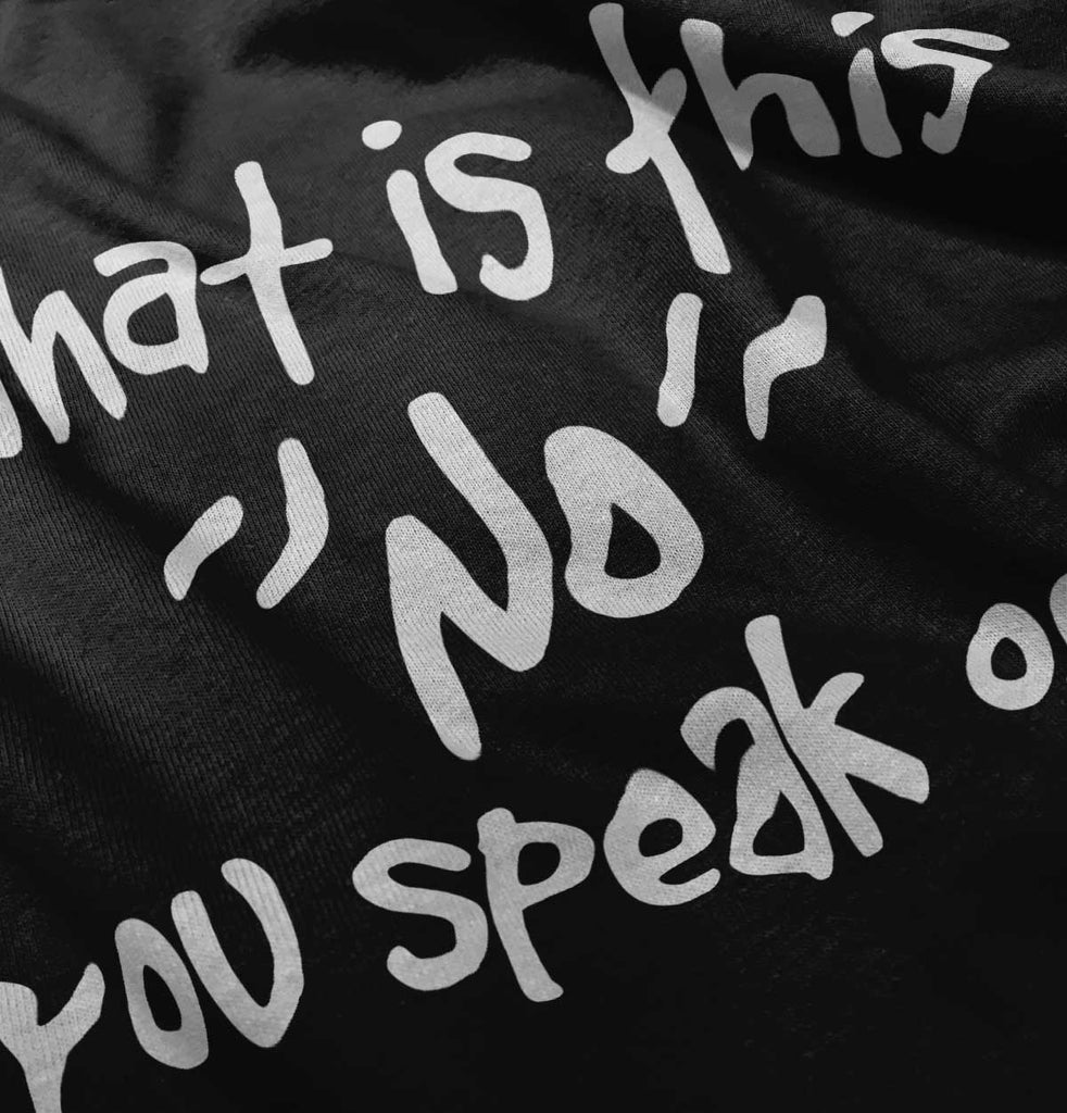What is No Infant Toddler T Shirt-Direct To Garment Print-Brisco Baby