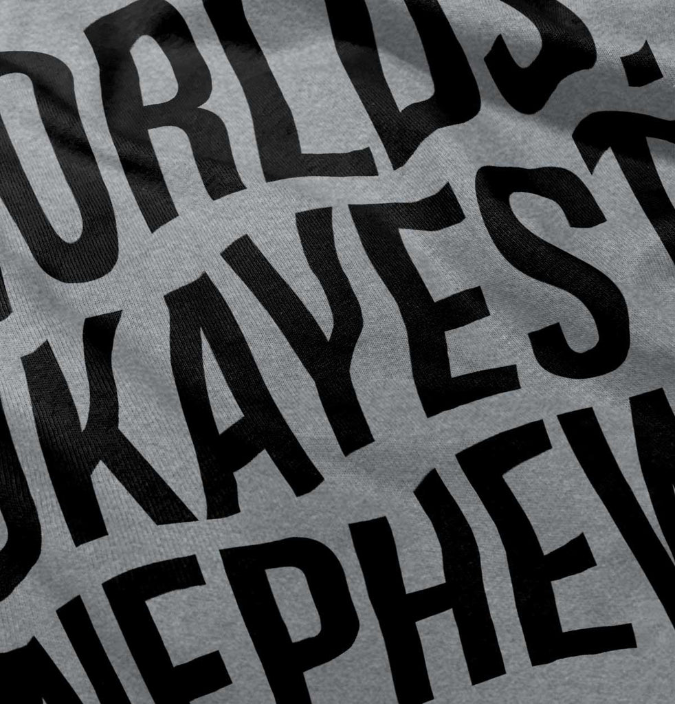 Worlds Okayest Nephew Infant Toddler T Shirt-Direct To Garment Print-Brisco Baby