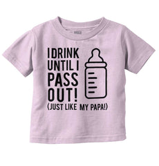 Drink Until I Pass Out Infant Toddler T Shirt-Direct To Garment Print-Brisco Baby