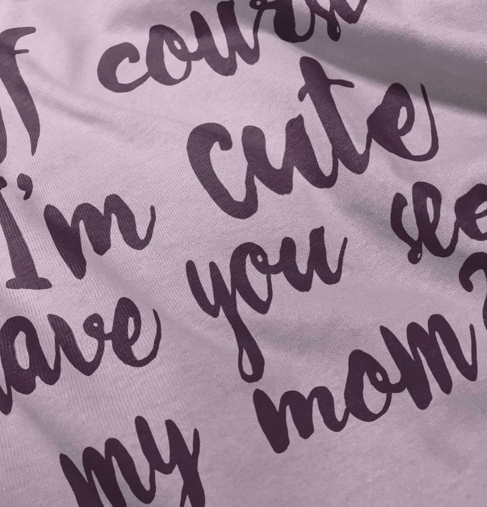 Cute Mom Infant Toddler T Shirt-Direct To Garment Print-Brisco Baby