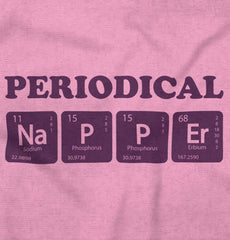 Nap Periodically Infant Toddler T Shirt-Direct To Garment Print-Brisco Baby
