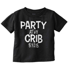 Party At My Crib Infant Toddler T Shirt-Direct To Garment Print-Brisco Baby