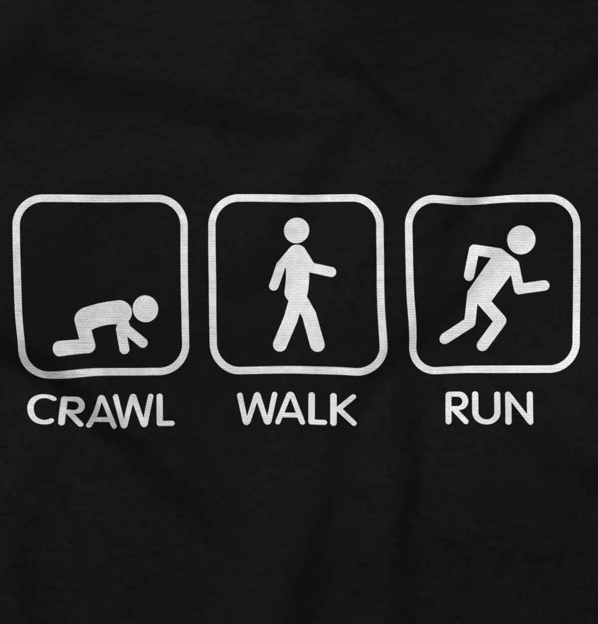 Crawl Walk Run Infant Toddler T-Shirt | Brisco Baby