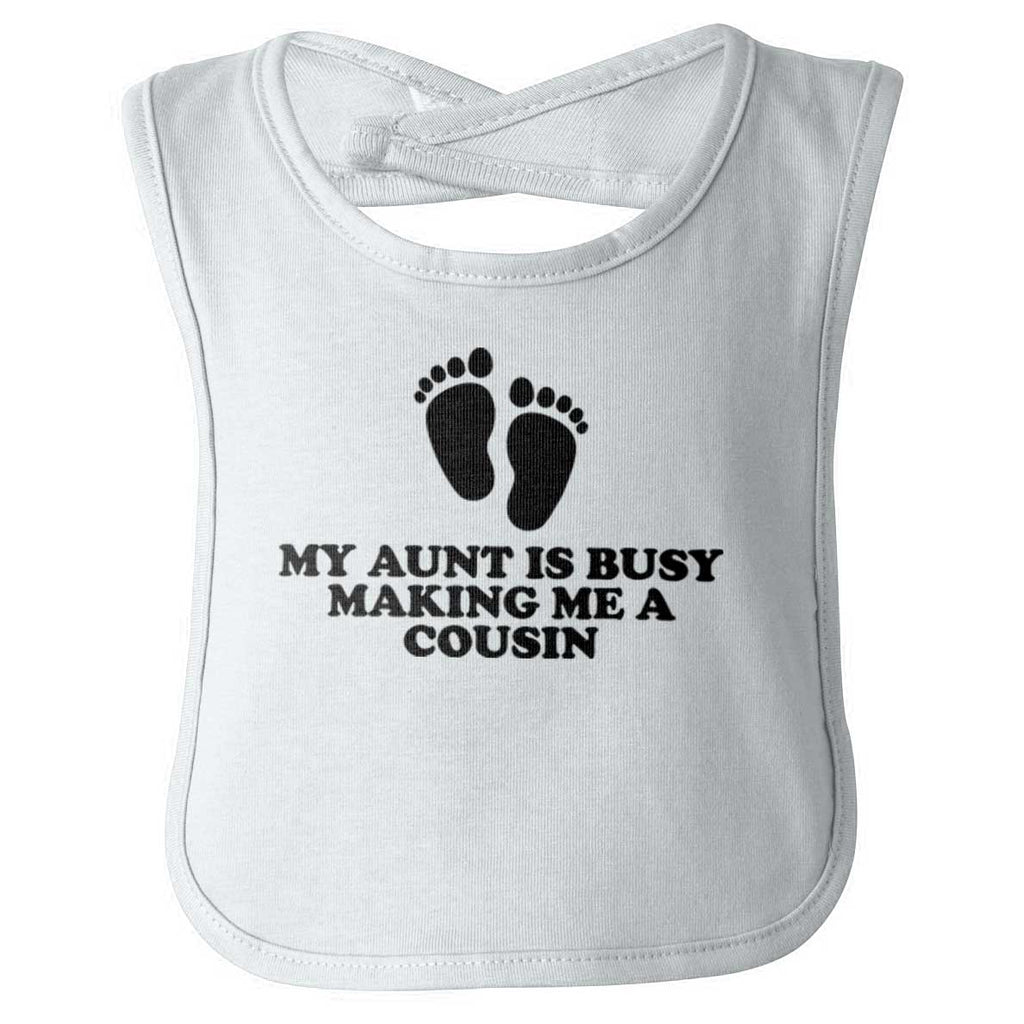My Aunt Is Busy Infant Baby Bib-Direct To Garment Print-Brisco Baby