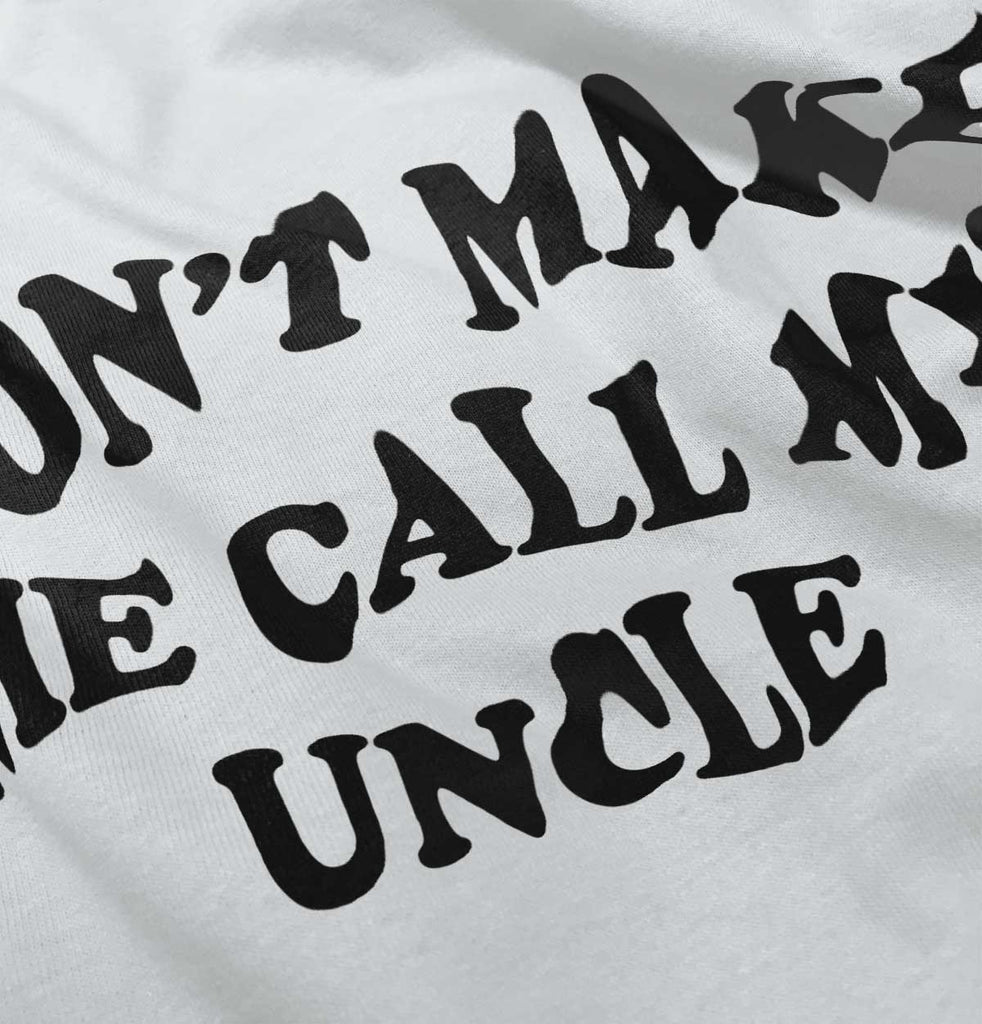 Don't Make Me Call My Uncle Romper Bodysuit-Direct To Garment Print-Brisco Baby